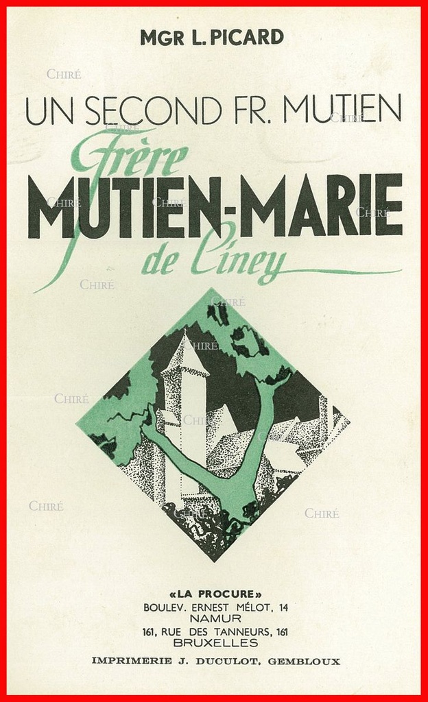 Un second  Frère Mutien : Frère Mutien-Marie de Ciney
