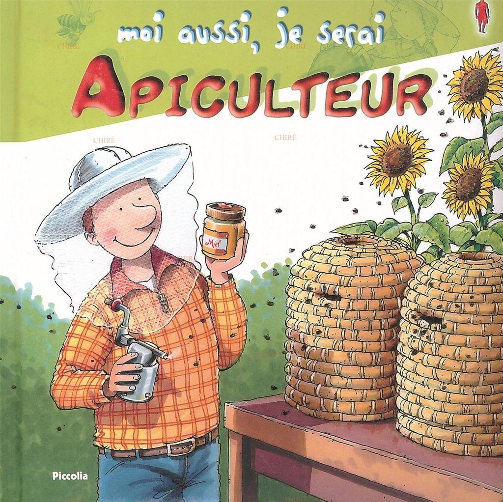 Moi aussi je serai apiculteur