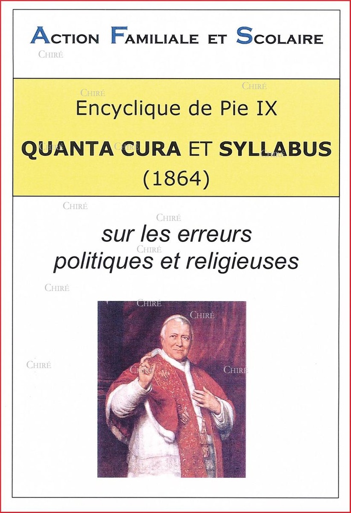 Encyclique de Pie IX - Quanta Cura et Syllabus (1864) sur les erreurs politiques et religieuses - Collection magistère