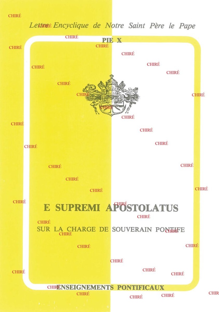 E Supremi Apostolatus - Sur la charge du Souverain Pontife