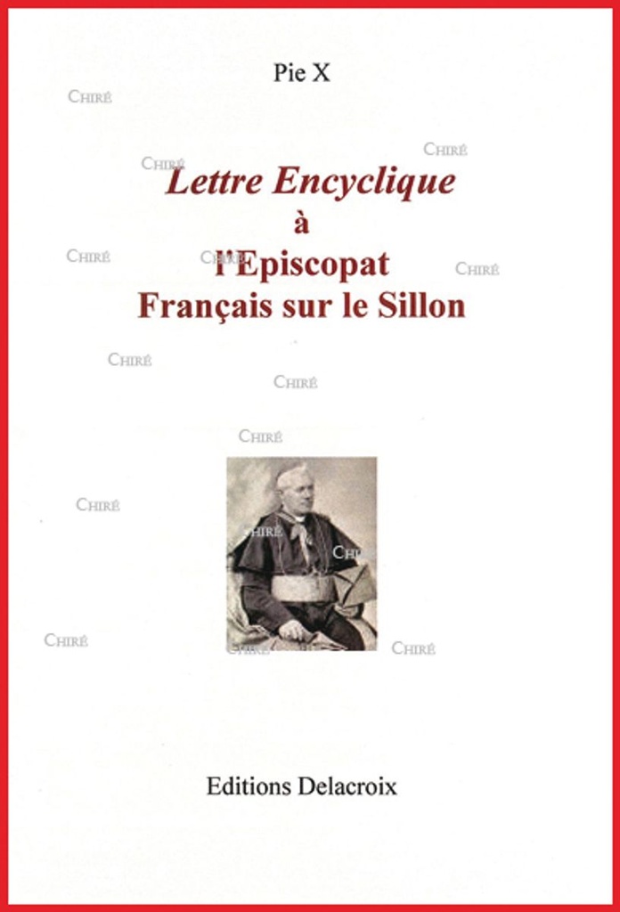 Lettre encyclique à l´Episcopat français sur le Sillon
