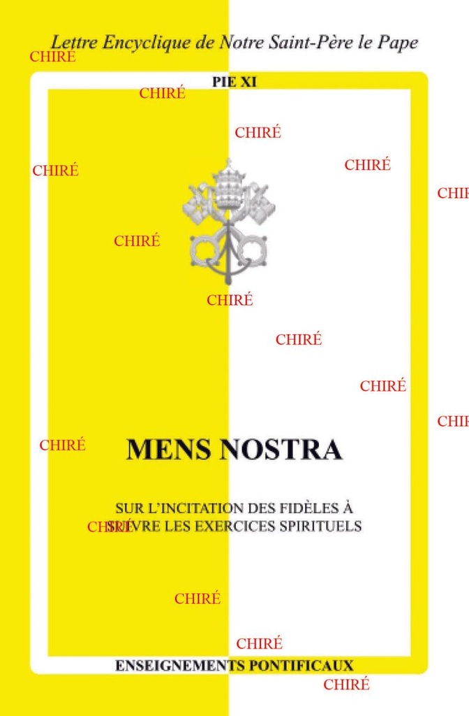 Mens Nostra - Sur l´incitation des fidèles à suivre les exercices spirituels - Lettre Encyclique