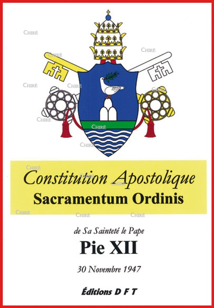 Constitution Apostolique Sacramentum Ordinis - 30 Novembre 1947