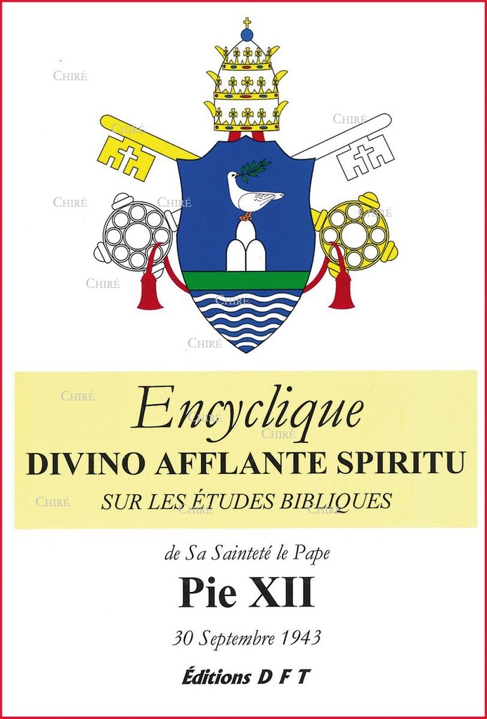 Encyclique - Divino afflante Spiritu sur les études bibliques de Sa Sainteté le Pape Pie XII 30 septembre 1943