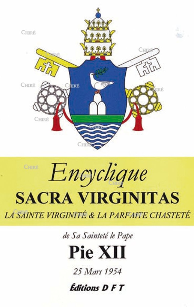 Encyclique - Sacra virginitas - La virginité chrétienne - 25 Mars 1954