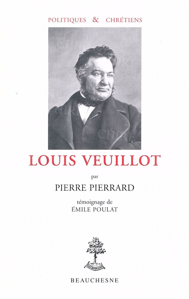 Louis Veuillot - Témoignage de Émile Poulat