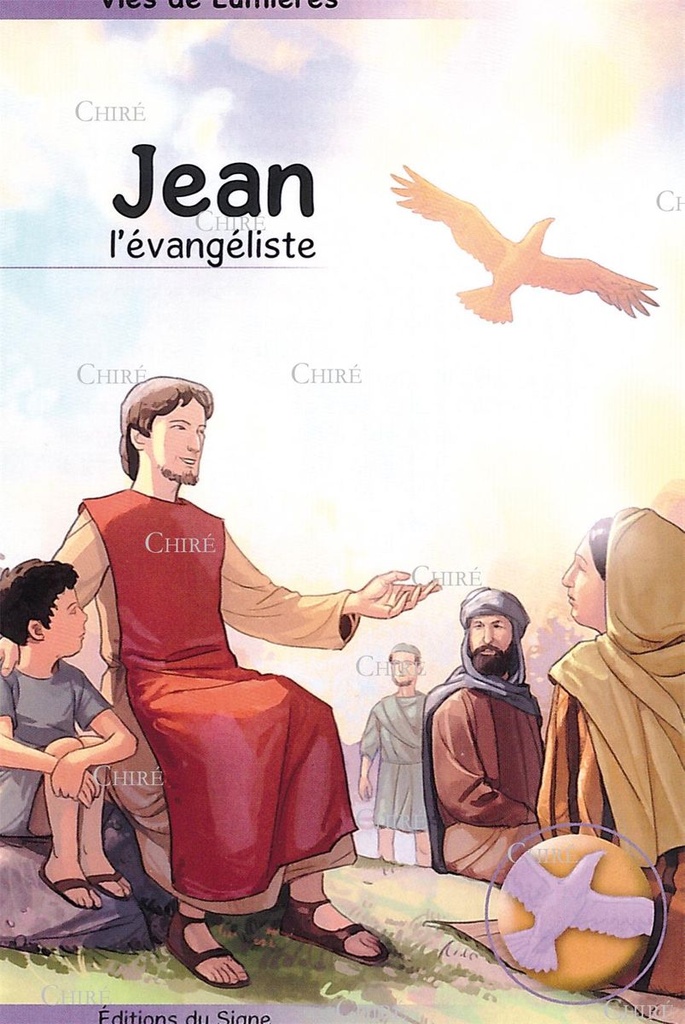 Vies de lumière - Jean l´évangéliste