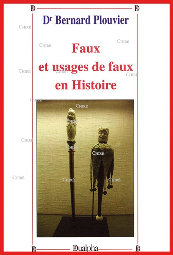 Faux et usage de faux en Histoire