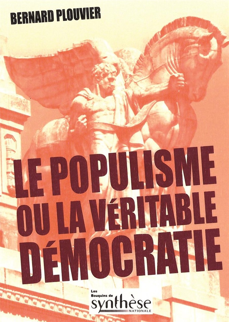 Le populisme ou la véritable démocratie