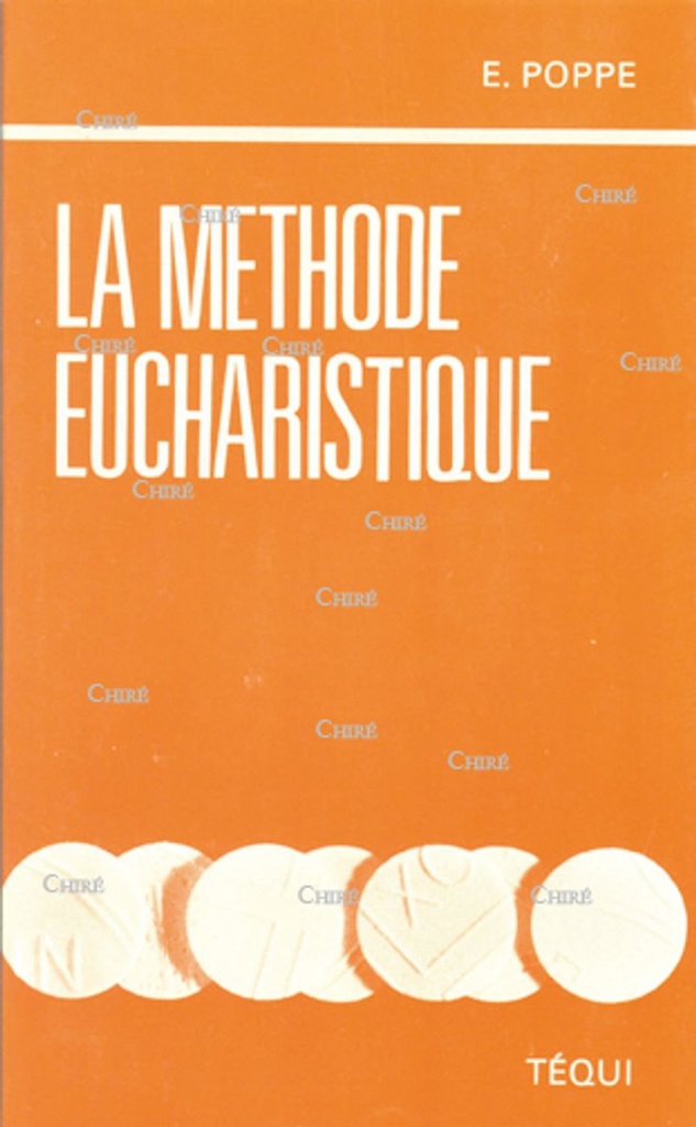 La méthode eucharistique