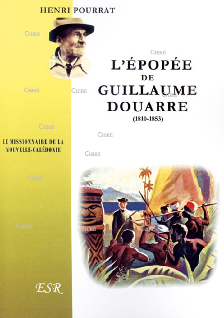 L´épopée de Guillaume Douarre (1810-1853)