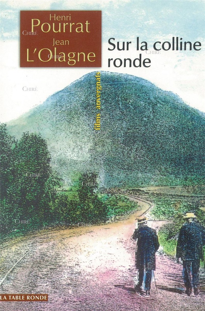 Sur la colline ronde - Films auvergnats