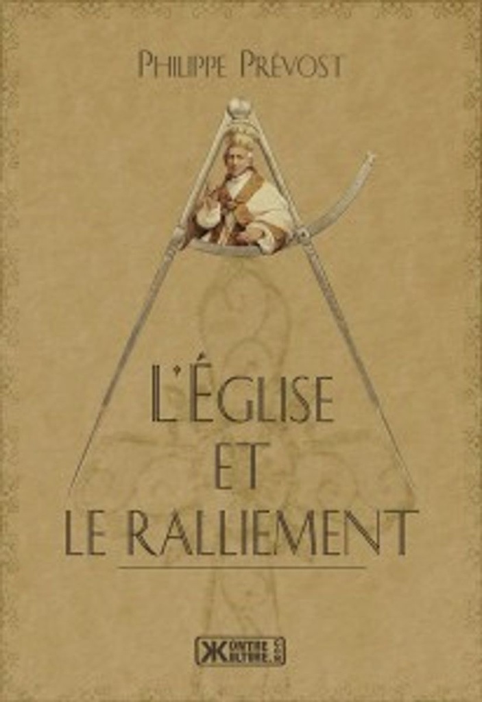 L´Eglise et le ralliement - Histoire d´une crise 1892-2000
