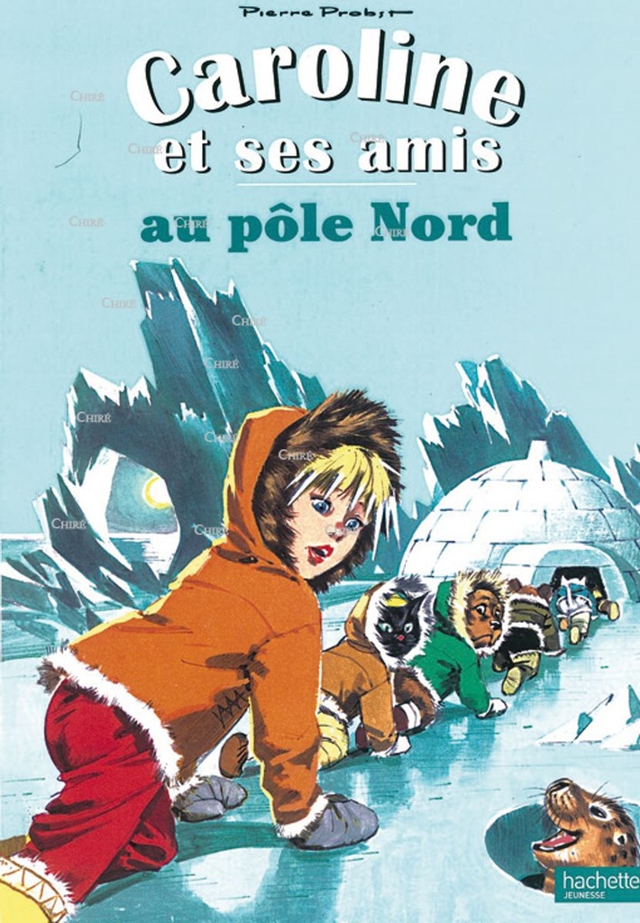 Caroline et ses amis au Pôle Nord