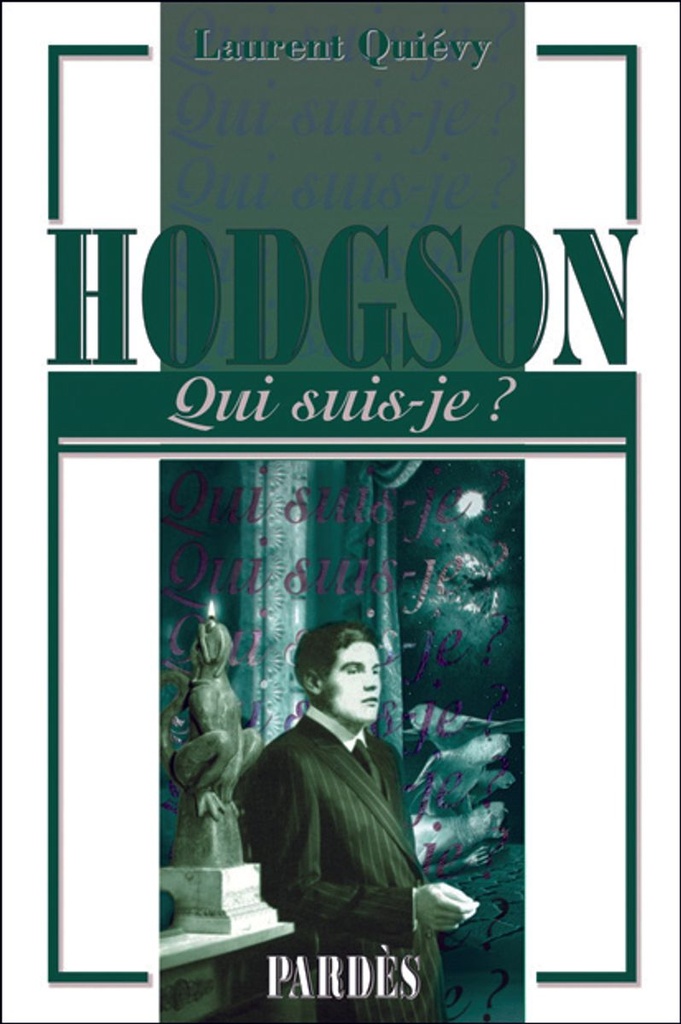 Hodgson - Qui suis-je ?