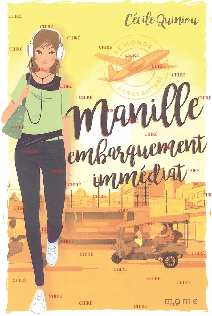 Le monde à coeur battant - Manille embarquement immédiat - T 01