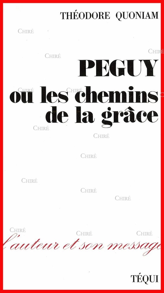 Peguy ou les chemins de la grâce