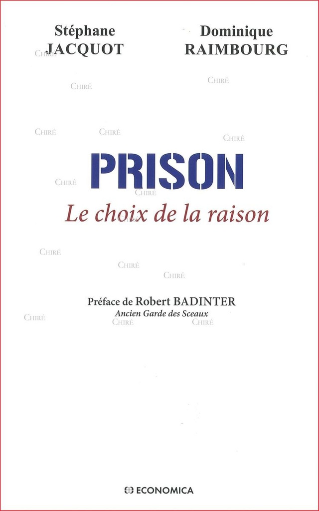Prison - Le choix de la raison