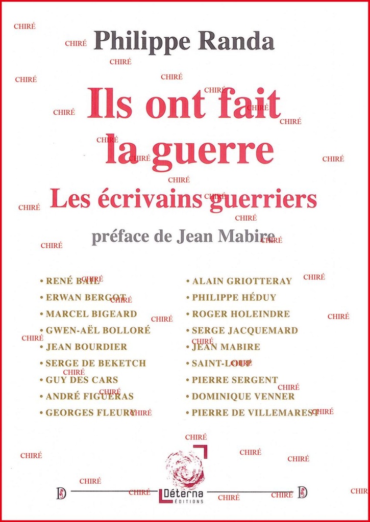 Ils ont fait la guerre - Les écrivains guerriers