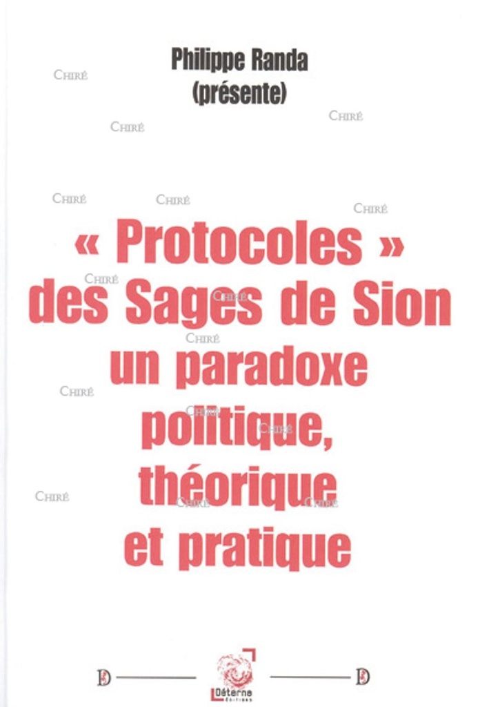 "Protocoles" des Sages de Sion - Un paradoxe politique, théorique et pratique