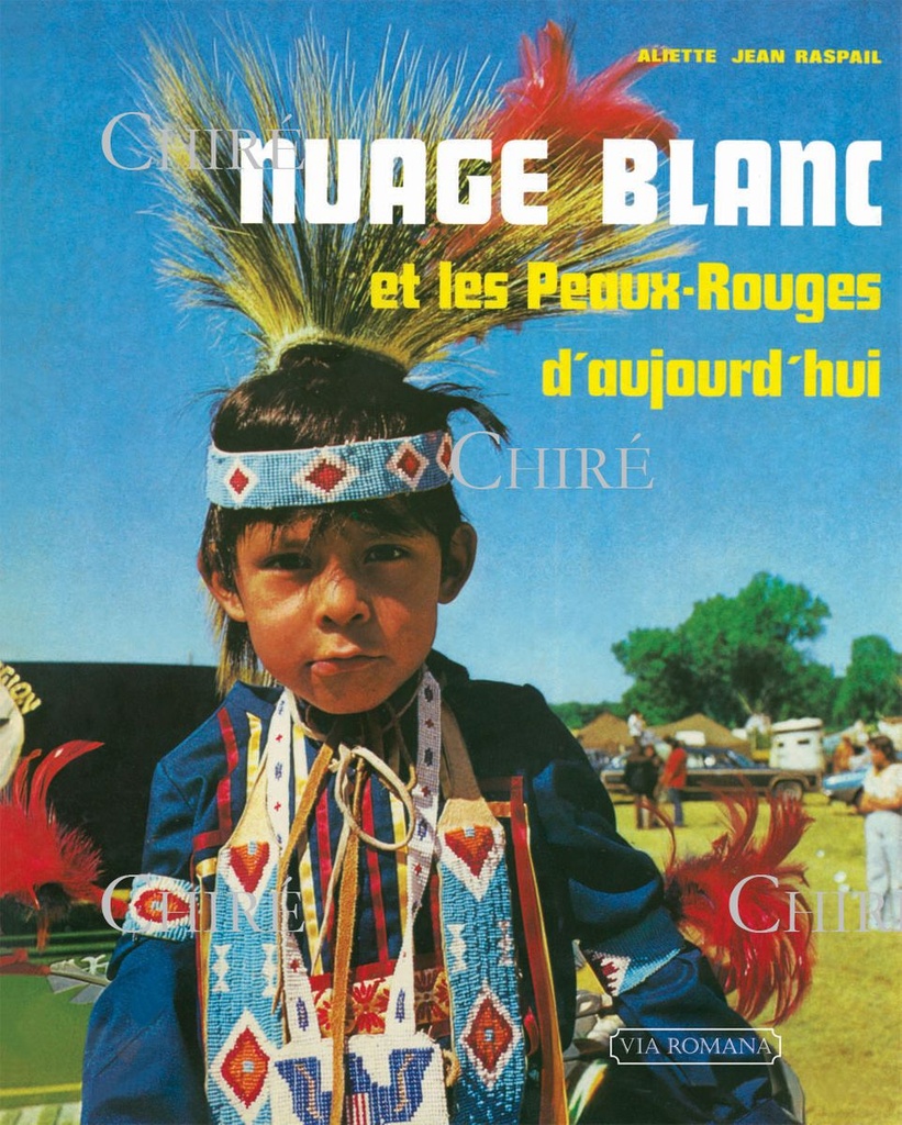 Nuage blanc et les Peaux-Rouges d´aujourd´hui