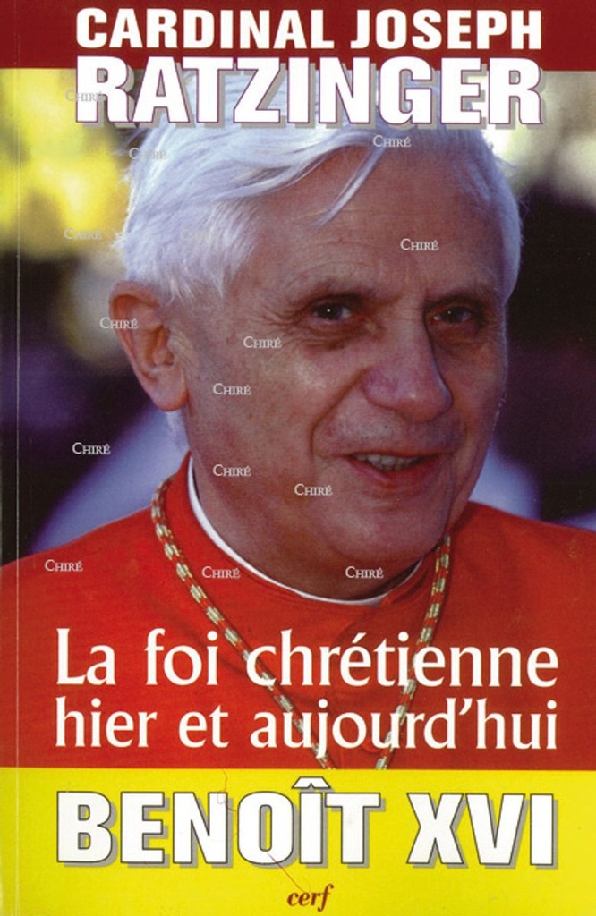 La Foi chrétienne hier et aujourd´hui