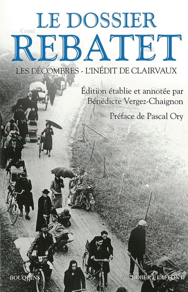 Le dossier Rebatet - Les décombres - L´inédit de Clairvaux