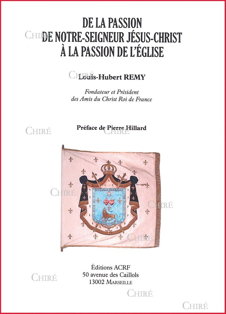 De la passion de Notre-Seigneur Jésus-Christ à la passion de l´Église