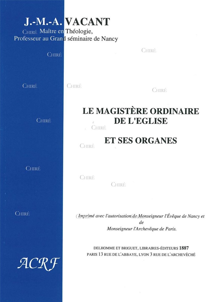 Le magistère ordinaire de l´Eglise et ses organes
