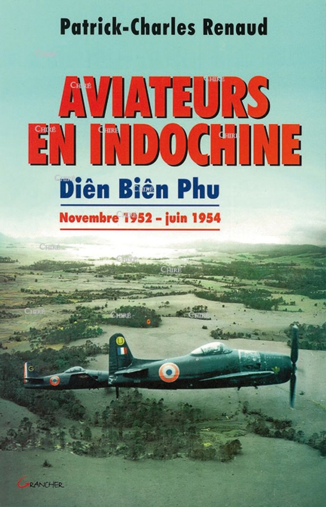 Aviateurs en Indochine - Dien Bien Phu