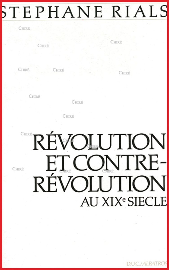 Révolution et contre-révolution au XIXème siècle