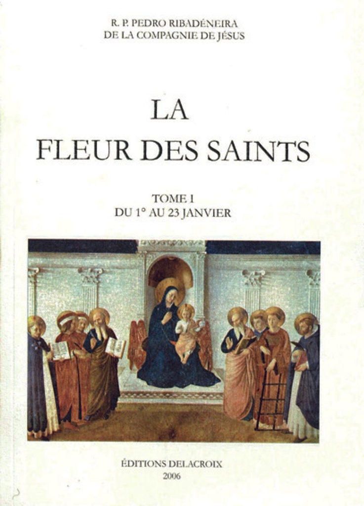 La fleur des saints. T1 du 1er au 23 janvier