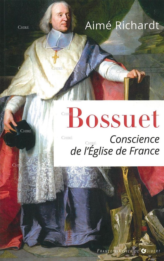 Bossuet - Conscience de l´Eglise de France
