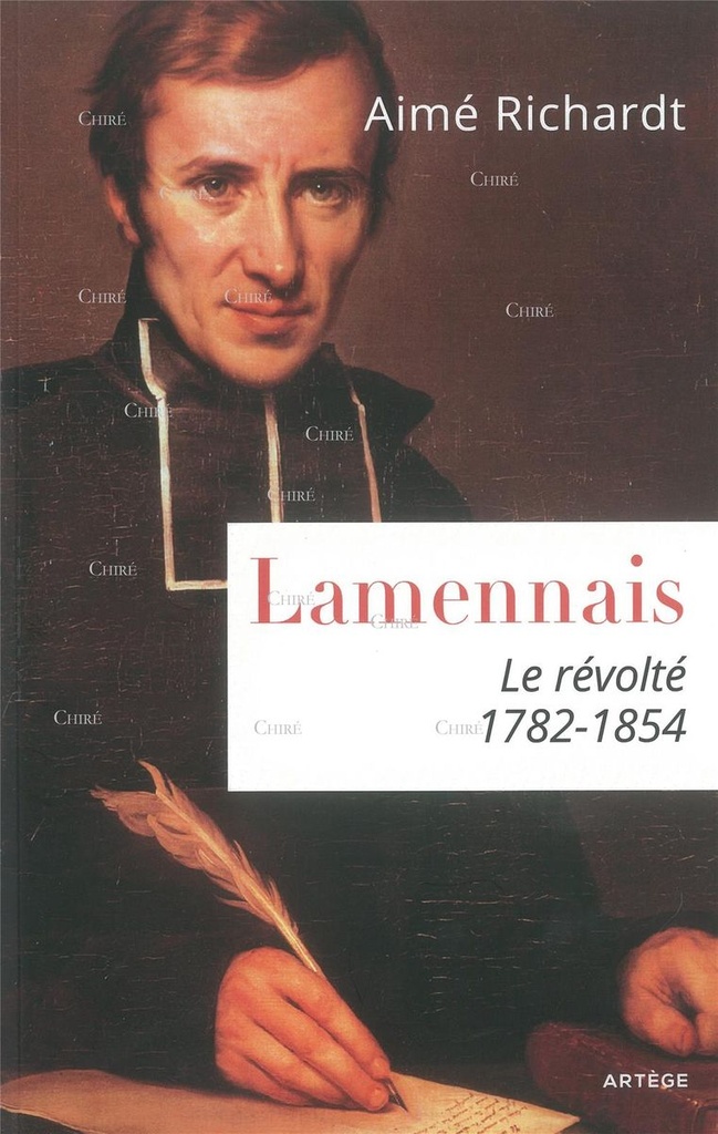 Lamennais - Le révolté 1782-1854