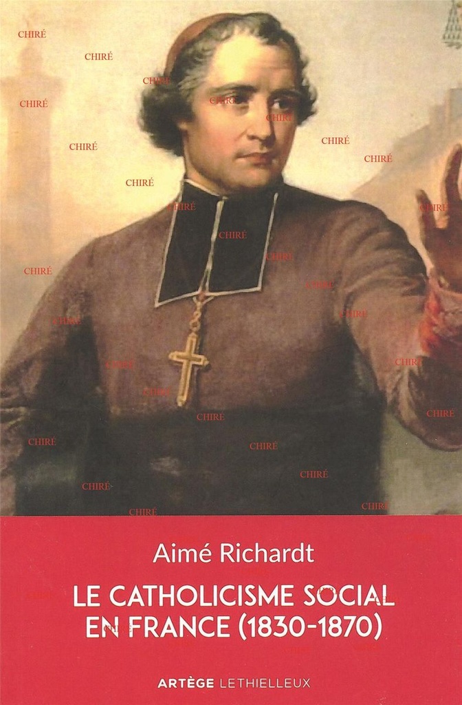 Le catholicisme social en France (1830-1870)