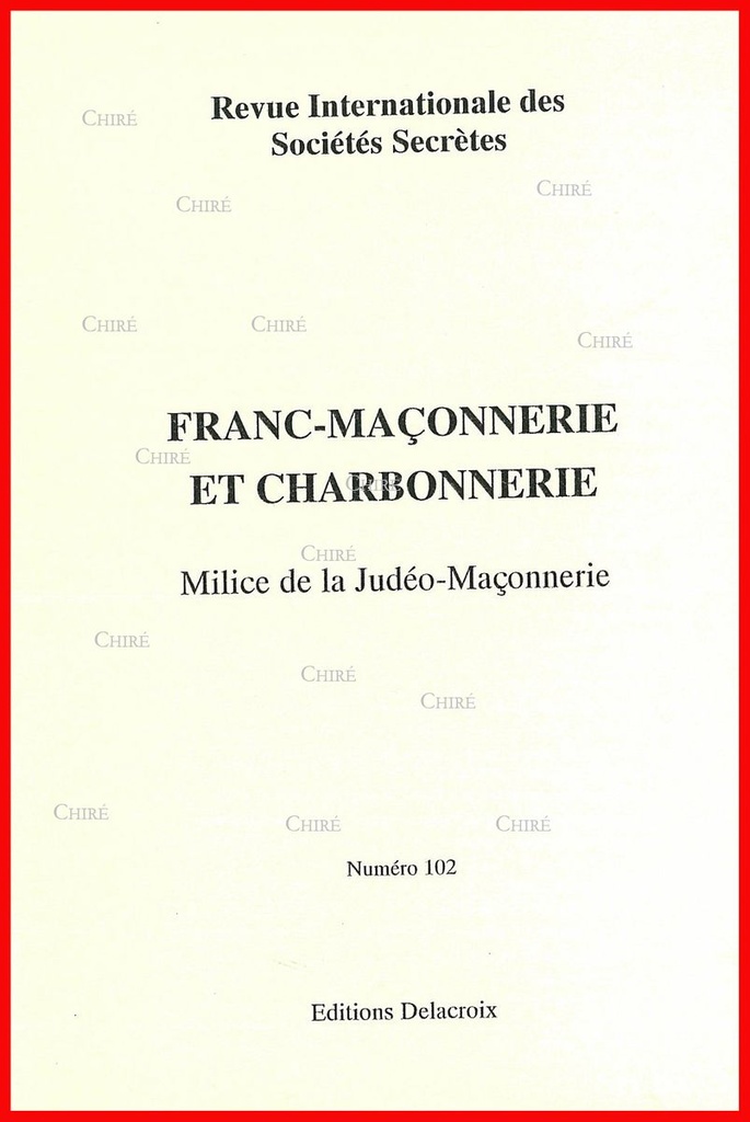 Franc-Maçonnerie et charbonnerie - Milice de la Judéo-Maçonnerie - RG 102