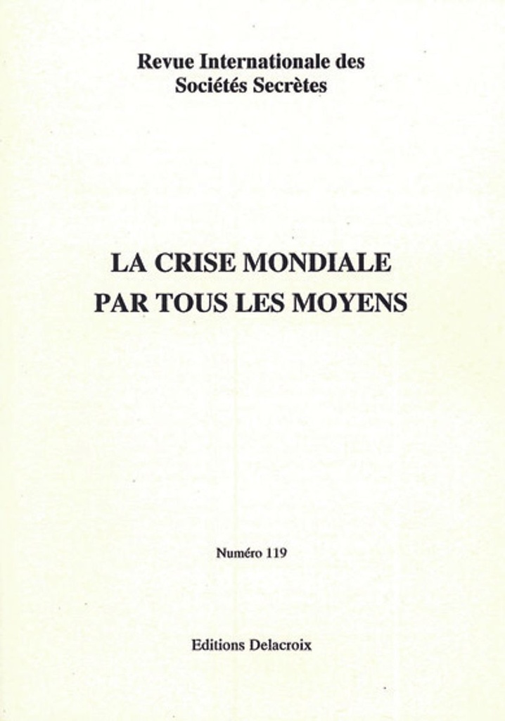La crise mondiale par tous les moyens - RG 119