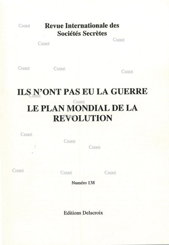 Ils n´ont pas eu la guerre - Le plan mondial de la révolution - RG 138