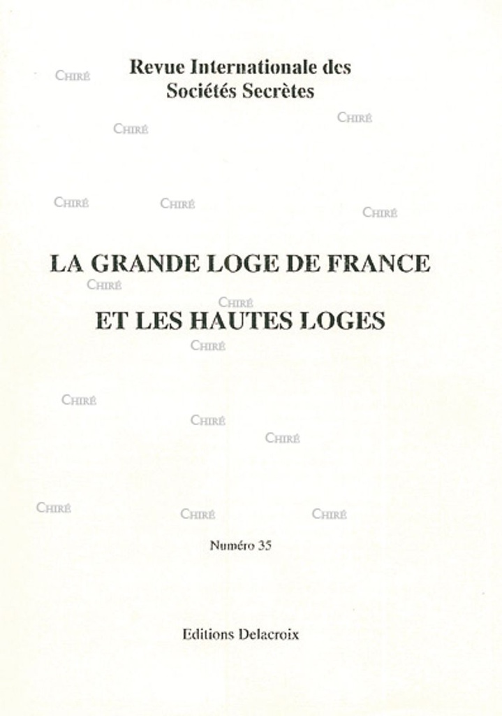 La Grande Loge de France et les hautes loges - RG 035