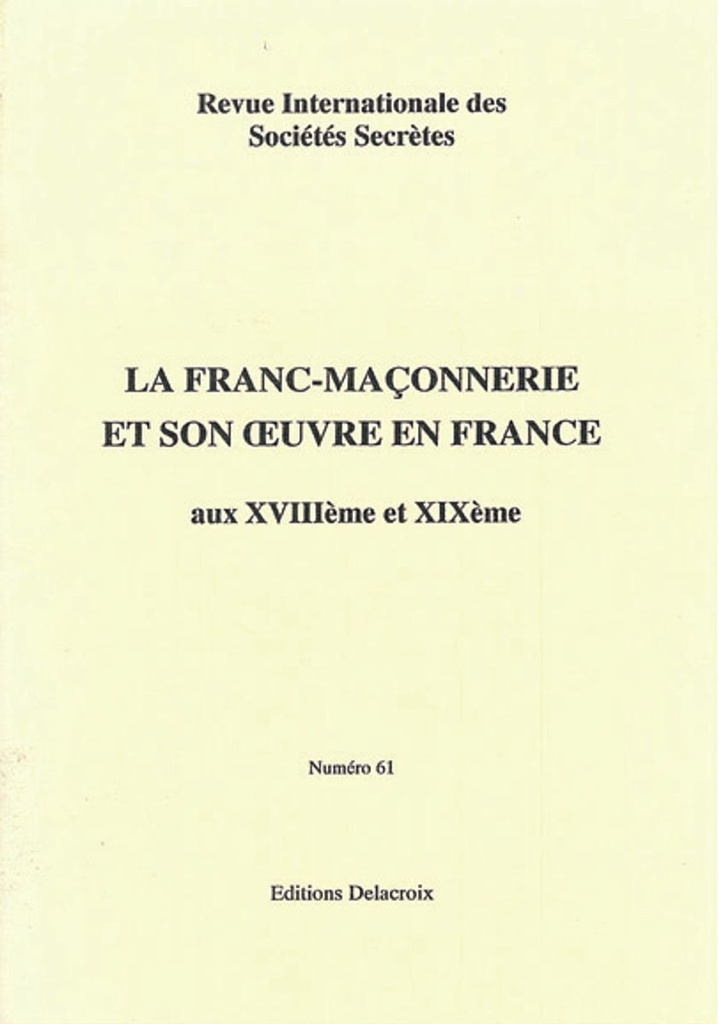 La Franc-Maçonnerie et son oeuvre en France - RG 061