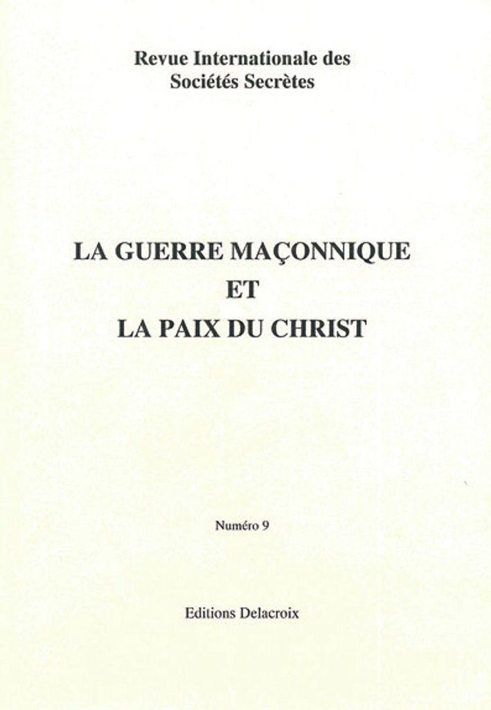La guerre maçonnique et la paix du Christ - RG 009