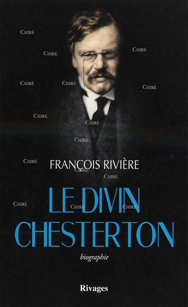 Le Divin Chesterton - Biographie