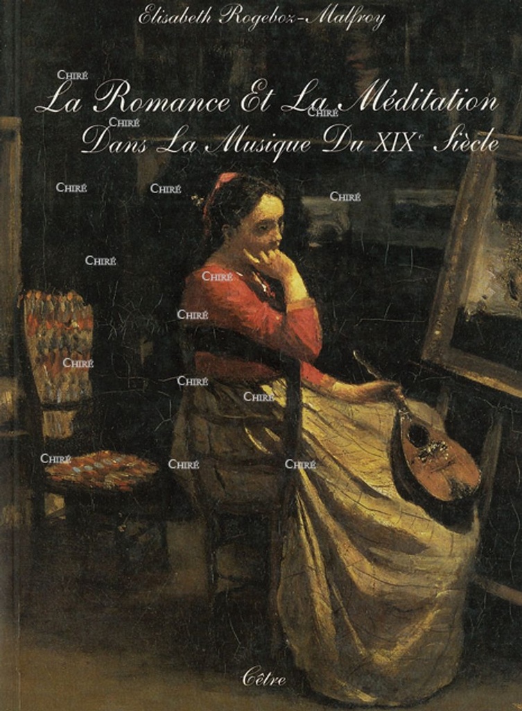 La Romance et la Méditation dans la musique du XIXe siècle
