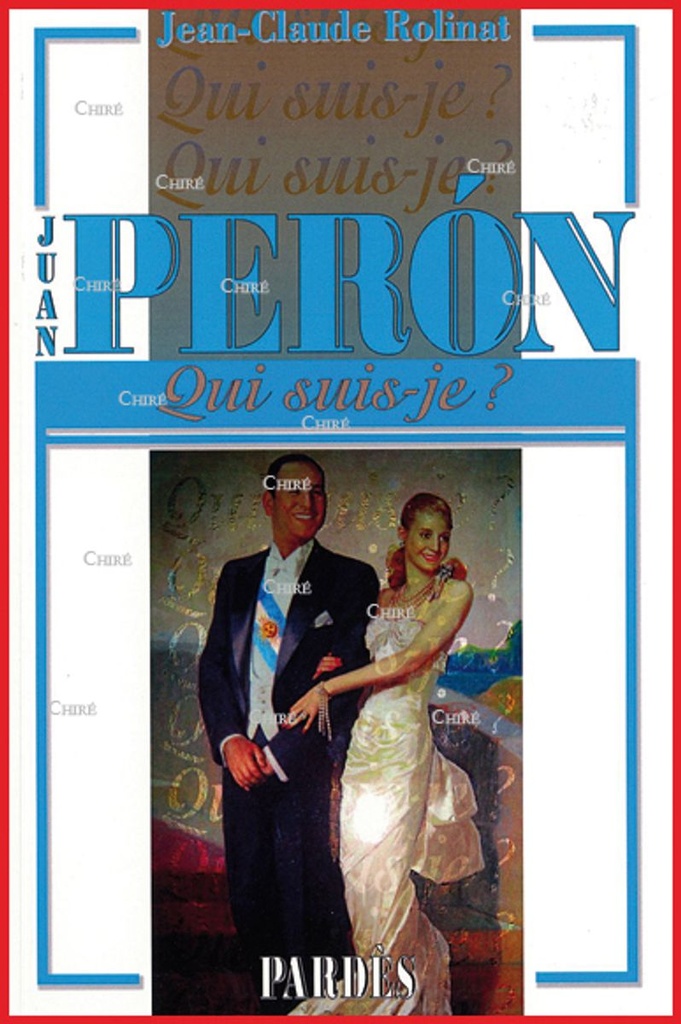 Juan Peron - Qui suis-je ?