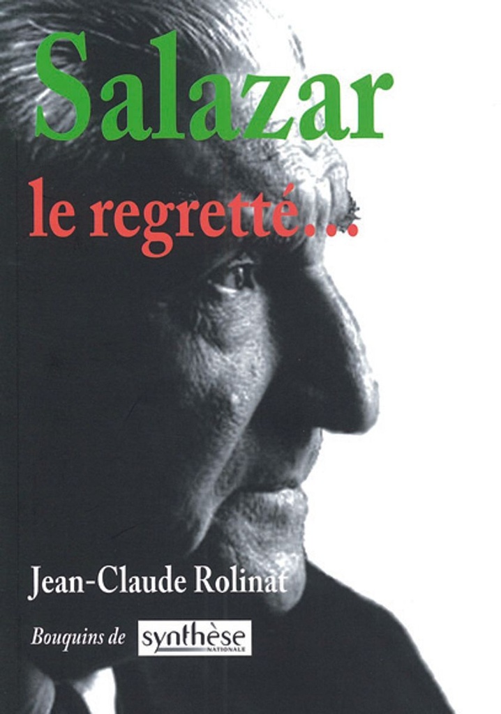 Salazar le regretté...