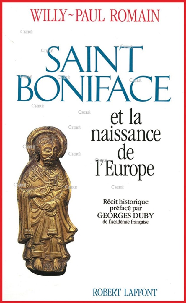 Saint Boniface et la naissance de l´Europe
