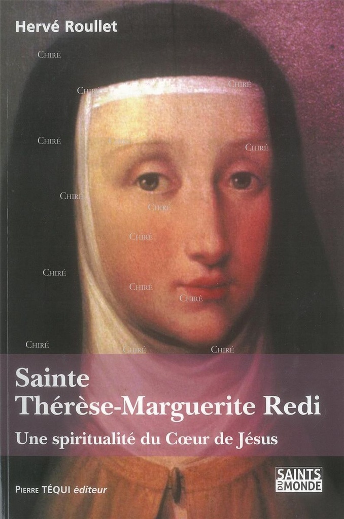 Sainte Thérèse-Marguerite Redi - Une spiritualité du Coeur de Jésus