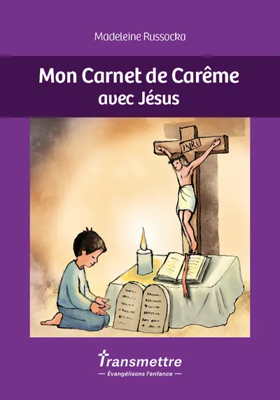 Mon Carnet de Carême avec Jésus 