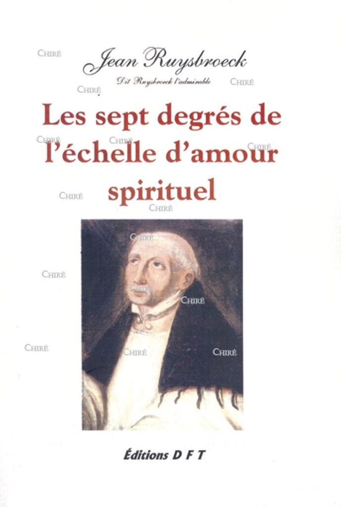 Les sept degrés de l´échelle d´amour spirituel