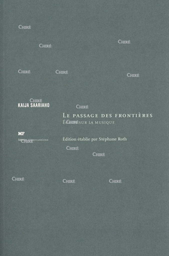 Le passage des frontières - Ecrits sur la musique